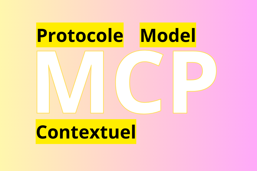 Protocole Model Contextuel (MCP) : Connecter l’IA à Vos Données pour un Contexte Puissant
