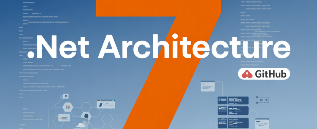 7 Ressources GitHub pour Architecture .NET