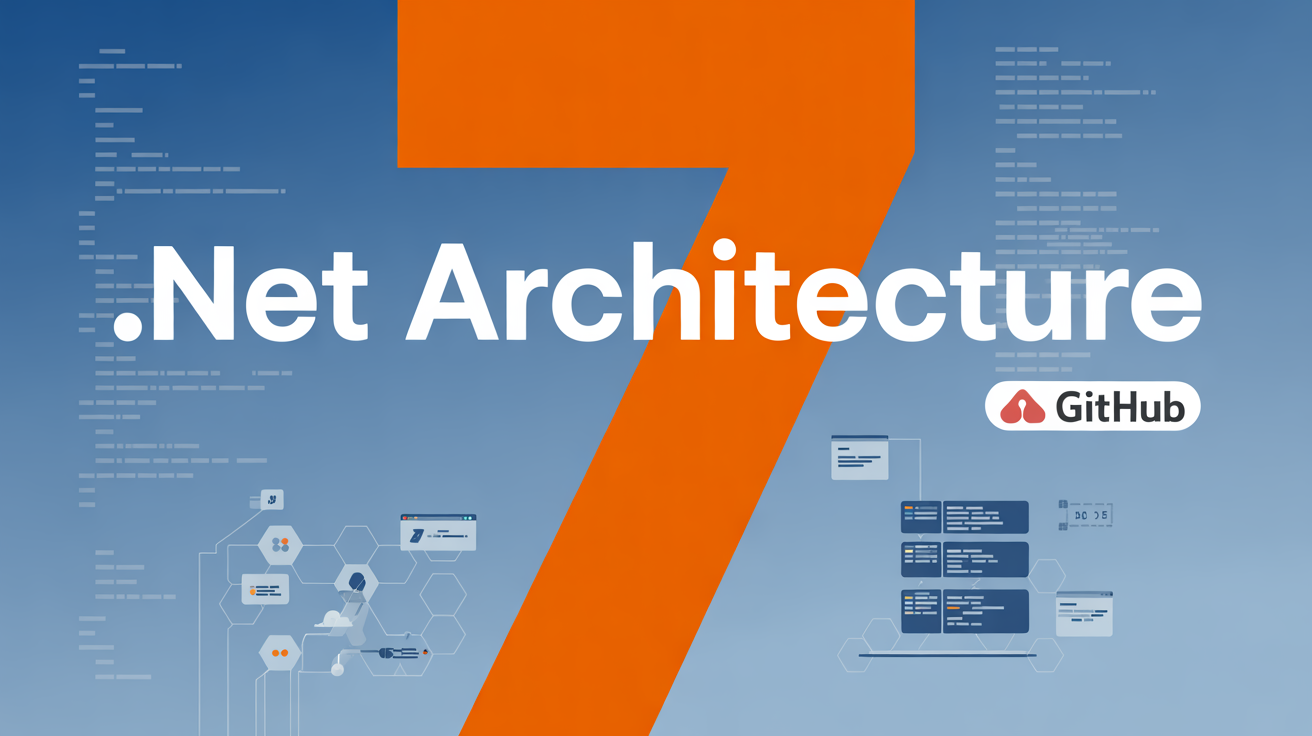 7 Ressources GitHub pour Architecture .NET